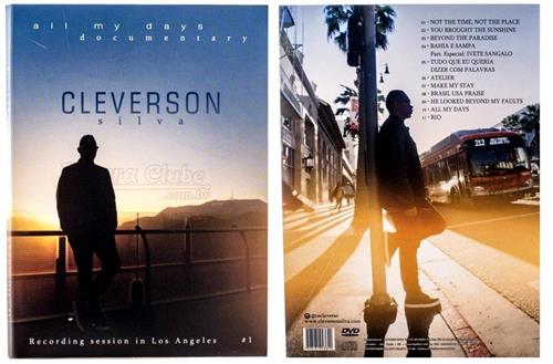 DVD e CD Cléverson Silva All My Days Gravações Ao Vivo com Lendas